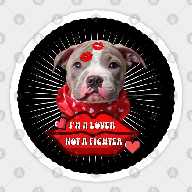 Pit bull puppy - I'm a lover not a fighter Sticker by TempoTees